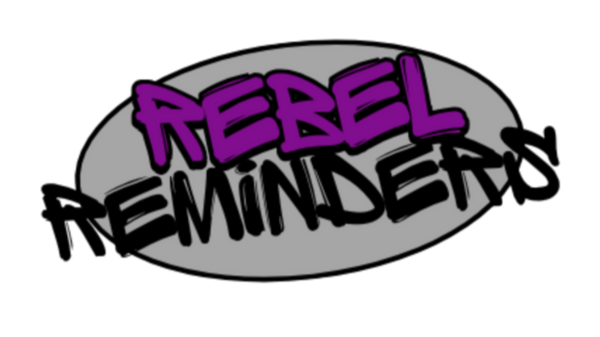 Rebel Reminders 